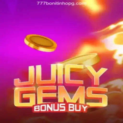 Exploring the Excitement of JuicyGemsBonusBuy and 777Bonitinho.Com Slots