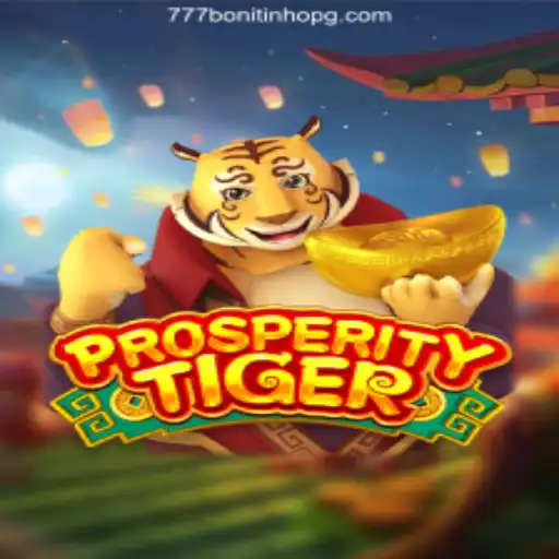 Exploring the Exciting World of ProsperityTiger and 777Bonitinho.Com Slots